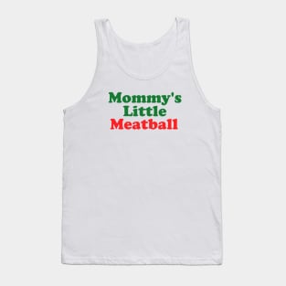 Mommy's Little Meatball Italian Ironic Funny Meme Unisex Unique Tank Top